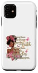 iPhone 11 Where there is hope there is faith christian black women Case