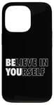 Coque pour iPhone 13 Pro Croire en soi Pensée Positive Citation Motivante