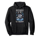 Defender of the ice kingdom Pullover Hoodie