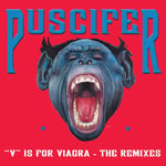 Puscifer  &quot;V&quot; Is For Viagra  The Remixes  LP/Vinyl