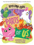 KittyCorn Club: Parts of Us  A Board Book