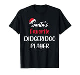 Santas Favorite Didgeridoo Player Christmas Funny Gift T-Shirt