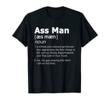 Mens Ass Man Funny Big Butt Booty Ass Badunkadunk Appreciation T-Shirt