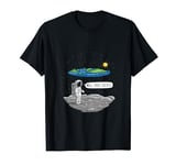 Funny Astronaut Flat Earth Moon Landing Space Well That Suck T-Shirt