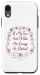 Coque pour iPhone XR It's My Turn And I'll Take As Long As I Want Jeu de société