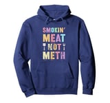 Rockstar Grilling SMOKIN' MEAT NOT METH NA BBQ Grill Clean Pullover Hoodie