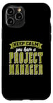 iPhone 11 Pro Keep Calm You Have Management Consultant Project Management Case