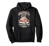 Funny Christmas Gingerbread House Decorating Baking Crew Pullover Hoodie