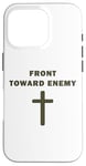 iPhone 16 Pro Front Toward Enemy – Christian Faith Military Cross of Jesus Case