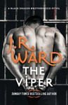 Viper: The dark and sexy spin-off series from the beloved Black Dagger Brotherhood