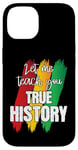 Coque pour iPhone 14 Let Me Teach You Real Black History RBG Afro-Américain