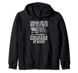 Courage on the Battlefield Courage at Home Veteran Zip Hoodie