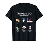 Things I Do In My Spare Time Aquarium Coral Frag - Frag life T-Shirt