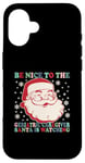 iPhone 16 Nurse Christmas Santa Nice To The Geriatric Care Giver Case