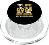 Funny Life Isn't All Dogs And Meditation And Mindfulness PopSockets PopGrip for MagSafe