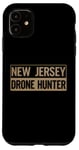 iPhone 11 Funny UFO Drone Humor New Jersey Drone Hunter Drone Case