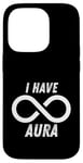 Coque pour iPhone 14 Pro I Have Infinite Aura : Design Aura Limitless And Maximum