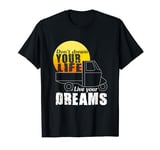 APE 50 Don't Dream Your Life Live Your Dreams I Italy APE T-Shirt