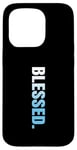 Coque pour iPhone 15 Pro Blue Blessed. Graphique vertical en couleur bleue