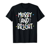 Merry And Bright Christmas Lights Family Pajama Xmas Holiday T-Shirt