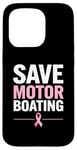 Coque pour iPhone 15 Pro Save Motor Boating Soutien contre le cancer du sein Rose Amour Hommes Femmes