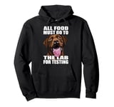 Chocolate Labrador Lover Funny The Lab Food Lab Mom Dad Pullover Hoodie