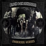 Black Oak Arkansas Underdog Heroes (Vinyl) 12″ Album New