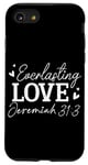 iPhone SE (2020) / 7 / 8 Everlasting Love Jeremiah 31 3 Inspirational Bible Verse Case