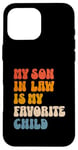 Coque pour iPhone 16 Pro Max Mon beau-fils est mon enfant préféré Humour familial drôle