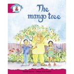 Literacy Edition Storyworlds Stage 5, Our World, The Mango Tree (häftad, eng)