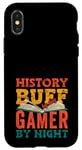 Coque pour iPhone X/XS History Buff By Day Funny Historians Gamers Jeu vidéo Nerds