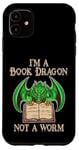 Coque pour iPhone 11 Je suis un dragon de livres, pas un ver, un amateur de livres, un nerd