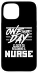 iPhone 15 Nursing Student One More Day Closer Becoming a Nurse Case