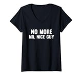 Womens No More Mr Nice Guy V-Neck T-Shirt