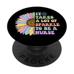 It Takes A Lot Of Sparkle To Be A Nurse PopSockets Adhesive PopGrip