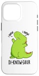 Coque pour iPhone 16 Pro Max Jeu de mots drôle de dinosaure Di-know-saur