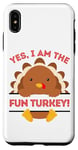 iPhone XS Max Yes I Am The Fun Turkey Thanksgiving Dinner Mom Dad Joke Case