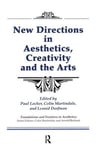 New Directions in Aesthetics, Creativity and the Arts