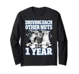 1st Wedding Anniversary Driving each other Nuts 1 Year Long Sleeve T-Shirt