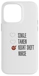 Coque pour iPhone 14 Pro Max single no taken no night shift Nurse yes