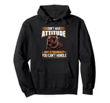 I Don't Have Attitude Just York Chocolate Funny Cat Owner Pullover Hoodie