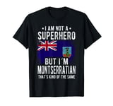 Montserratian Montserrat Flag Origin I´m Montserratian T-Shirt