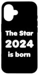 Coque pour iPhone 16 Naissance bébé enfant 2024 - The Star 2024 is born écriture blanche