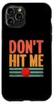 Coque pour iPhone 11 Pro Don't Hit Me Dodgeball Jeu de handball