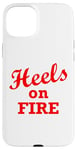 Coque pour iPhone 15 Plus Heels on Fire Sign,Funny Heels on Fire Red Heels or Fire