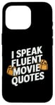 Coque pour iPhone 16 Pro Citations drôles pour cinéphiles de I Speak Fluent Movie Citations