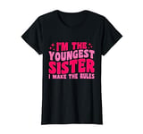 Womens I'm The Youngest Sister I Make The Rules For Youngest Sister T-Shirt