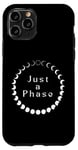 Coque pour iPhone 11 Pro Just A Phase - Phases de la lune