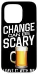 iPhone 15 Pro Bartender Mixologist Change Can Be Scary Leave It With Me Case