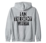 I Am the Enemy Within Funny Vintage Zip Hoodie